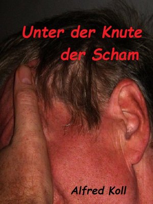 cover image of Unter der Knute der Scham